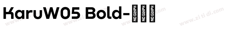 KaruW05 Bold字体转换
